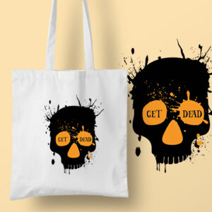 Get Dead Tote Bag